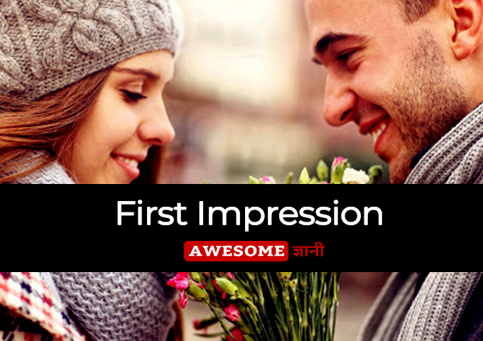 First Impression - First Date Tips in Hindi